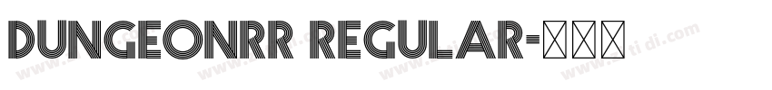 DungeonRR Regular字体转换 DungeonRR Regular字体转换
